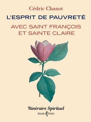 cover image of L'esprit de pauvreté avec saint François et sainte Claire
